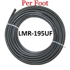 LMR-195 UF COAX "Sold By the Foot"
